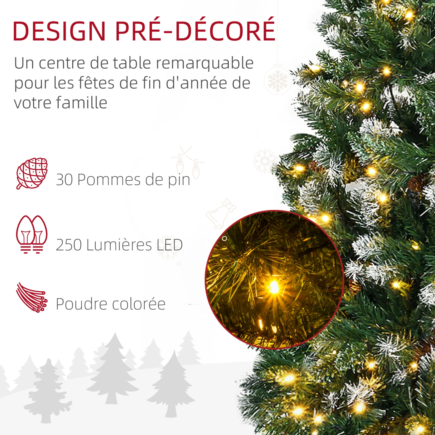 HOMCOM Sapin De Noël Artificiel Lumineux LED X 250 Blanc Chaud 30 Pommes De Pin H. 180 Cm 703 Branches Vert Effet Neige 6 HOMCOM Sapin De Noël Artificiel Lumineux LED X 250 Blanc Chaud 30 Pommes De Pin H. 180 Cm 703 Branches Vert Effet Neige – Image 6